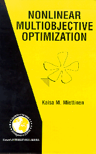 Nonlinear Multiobjective Optimization by 
Kaisa Miettinen